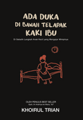 Ada Duka di Bawah Telapak Kaki Ibu - Puteh Press - MPHOnline.com