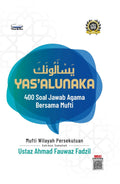 Yas'Alunaka: 400 Soal Jawab Agama Bersama Mufti - MPHOnline.com