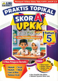 Praktis Topikal Skor A UPKK Tahun 5 '26 - Ilmu Bakti - MPHOnline.com