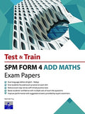 Test & Train SPM Form 4 Add Maths Exam Papers '26 - SAP Publication - MPHOnline.com