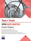 Test & Train SPM Form 5 Add Math Exam Papers '26 - SAP Publication - MPHOnline.com