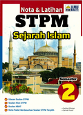 Nota & Latihan STPM Sejarah Islam Semester 2 '24 - MPHOnline.com