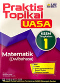 Praktis Topikal UASA Matematik (Dwibahasa) Ting katan 1 '24 - MPHOnline.com