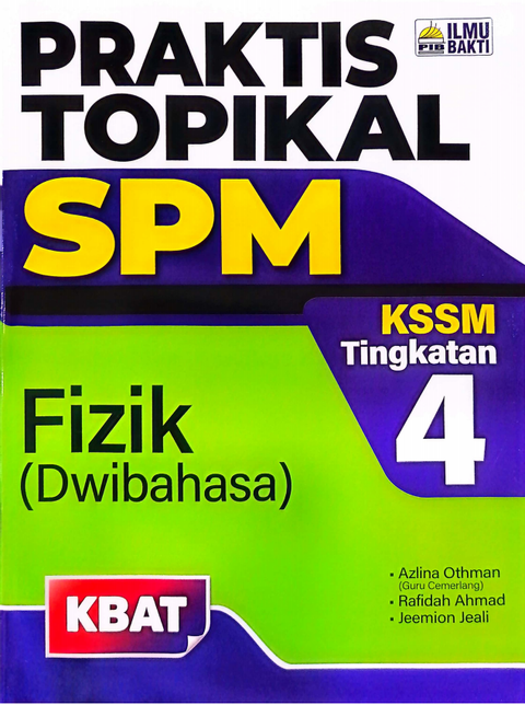 Praktis Topikal SPM Fizik (Dwibahasa) Tingkatan 4 - MPHOnline.com