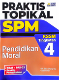 Praktis Topikal SPM Pendidikan Moral Tingkatan 4 - MPHOnline.com