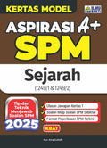 Aspirasi A+ Kertas Model SPM Sejarah'25 - MPHOnline.com