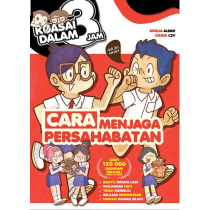 Kuasai Dalam 3 Jam 03: Cara Menjaga Persahabatan - MPHOnline.com