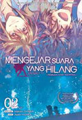 Mengejar Suara Yang Hilang ~ Pemuda Dari Agartha ~ 02 - MPHOnline.com