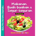 Buku Mini Pertama Sayangku ( Dwibahasa): Makanan,BuahBuahan & SayurSayuran - MPHOnline.com