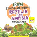 Trivia Kanak-Kanak Tentang - Reptilia dan Amfibia - Mind to Mind - MPHOnline.com