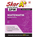 Skor A+ SPM 2025 Matematik - MPHOnline.com