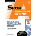 Skor A Kertas Model STPM Semester 2 Pengajian Perniagaan - MPHOnline.com