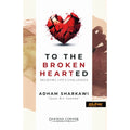 To the Broken Hearted : Relieving Life's Challenges - MPHOnline.com