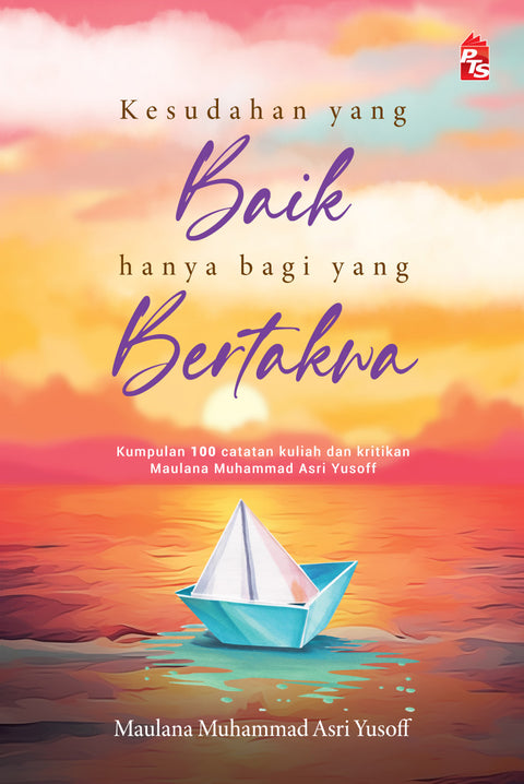 Kesudahan yang Baik Hanya Bagi Yang Bertakwa - MPHOnline.com
