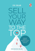 Sell Your Way To The Top - Edisi Bahasa Melayu (2023) - MPHOnline.com