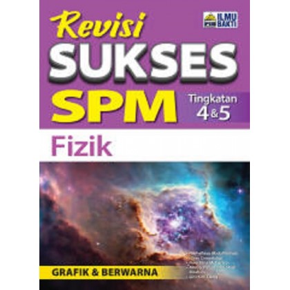 Revisi Sukses SPM Fizik Tg 4 & 5 - MPHOnline.com