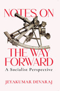 Notes on the Way Forward: A Socialist Perspective - SIRD - MPHOnline.com
