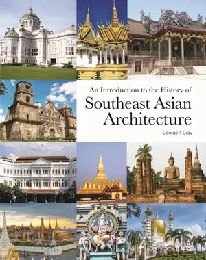 An Introduction To The History of Southeast Asian Architecture - MPHOnline.com