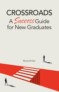 Crossroads: A Success Guide for New Graduates - MPHOnline.com