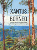XANTUS And/ES BORNEO: A Hungarian Naturalist in 19th-Century Sarawak - MPHOnline.com