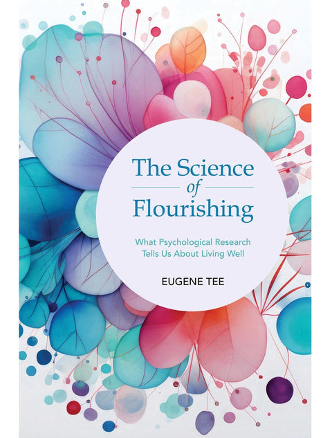 THE SCIENCE OF FLOURISHING by Eugene Tee is a lyrical, intellectual journey that addresses a timeless and universal question: how can we live better and experience life more fully? Now at MPHOnline.com.