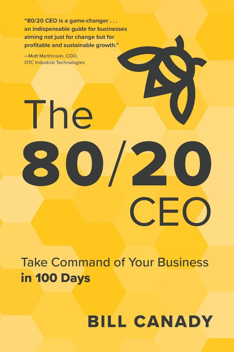 The 80/20 CEO: Take Command of Your Business in 100 Days - MPHOnline.com