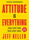 Attitude is Everything: Ubah Sikap Anda Ubah Hidup Anda! (Edisi Bahasa Melayu) - MPHOnline.com