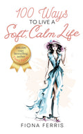 100 Ways to Live a Soft, Calm Life - MPHOnline.com