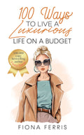 100 Ways to Live a Luxurious Life on a Budget - MPHOnline.com