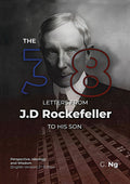 The 38 Letters from J.D. Rockefeller to His Son: Perspectives, Ideology, and Wisdom - MPHOnline.com
