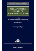 The Annotated Courts of Judicature Act 1964 including The Annotated Subordinate Courts Act 1948 (Second Edition) - Sweet & Maxwell - MPHOnline.com