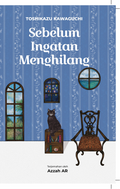 Sebelum Ingatan Menghilang (Before Your Memory Fades, Malay translation) - The Biblio Press - MPHOnline.com
