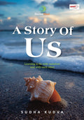 A Story of Us: Learning to Be with Ourselves and with Each Other - Firdaus Press Publications - MPHOnline.com