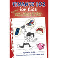 Finance 102 for Kids: Practical Money Lessons Children Cannot Afford to Miss - MPHOnline.com