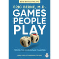 Games People Play: Psikologi Hubungan Manusia (Edisi Bahasa Melayu) - MPHOnline.com
