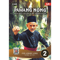 Pawang Nong (2) - Pewaris Legasi Ilmu Kebatinan - MPHOnline.com