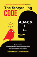 The Storytelling Code: Seni Bercerita Yang Menukarkan Perhatian Kepada Minat dan Minat Kepada Kepercayaan - MPHOnline.com