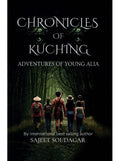 Chronicles of Kuching: Adventures of Young Alia - MPHOnline.com