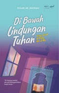Di Bawah Lindungan Tuhan: Kompas Surah al-Falaq dan al-Nas - Paradigma Ibrah - MPHOnline.com