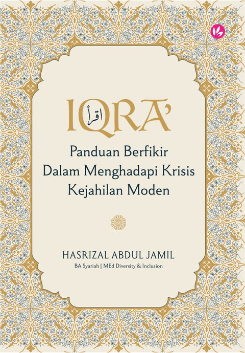 Iqra': Panduan Berfikir Dalam Menghadapi Krisis Kejahilan Moden - Buku IMAN - MPHOnline.com