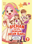 Siri Keluarga Baru Aichan #7: Aichan Tertipu dengan Jiran Baru - Little IMAN Books - MPHOnline.com