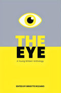 The Eye: A Young Writers' Anthology - MPHOnline.com