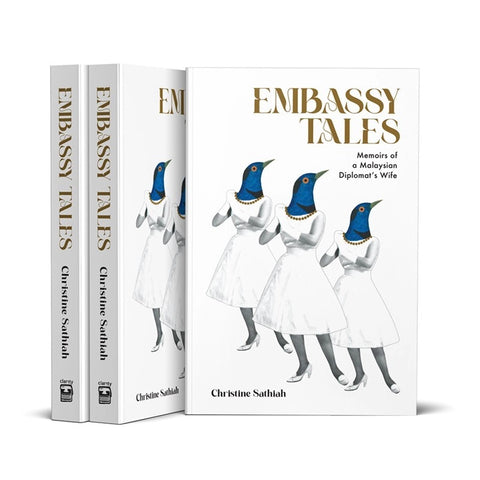 Embassy Tales - Memoirs of a Malaysian Diplomat's Wife - MPHOnline.com