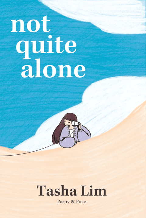 Not Quite Alone - Tasha Lim (ISBN: 9786299867104) – MPHOnline.com