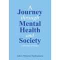 A Journey through Mental Health and Society: Collection of Essays - MPHOnline.com