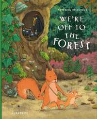 We're Off to the Forest (Katarina's Small Wonders) - MPHOnline.com