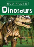 Dinosaurs - 500 Facts - MPHOnline.com