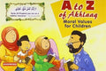 A to Z of Akhlaaq: Moral Values for Children - MPHOnline.com