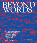Beyond Words: Calligraphy from the World of Islam - MPHOnline.com
