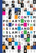 Contemporary Voices: from the Asian and Islamic Artworld - MPHOnline.com